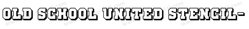 Old School United Stencil字体转换
